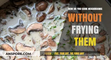 Delicious Mushroom Cooking: Healthy Alternatives to Frying Mushrooms