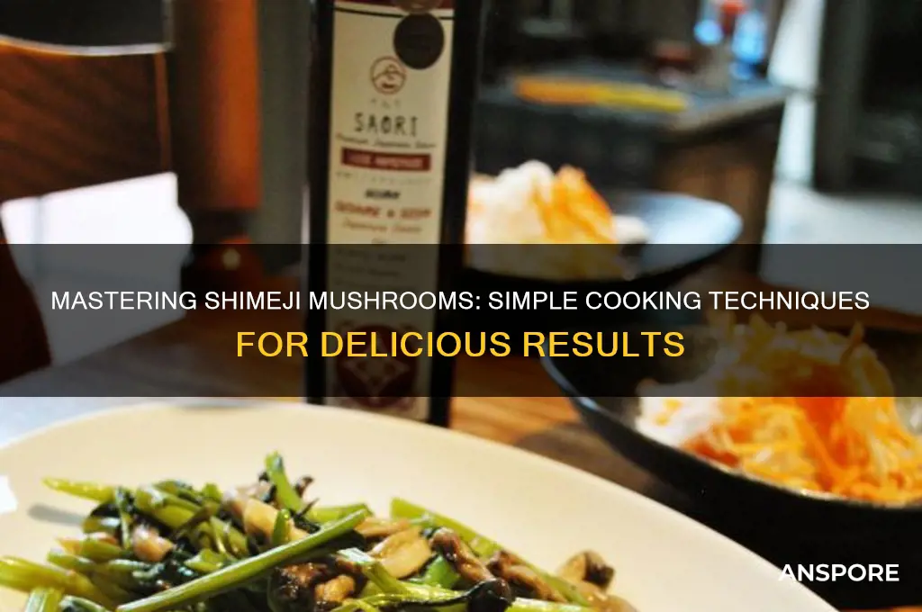 how do you cook shimeji mushrooms
