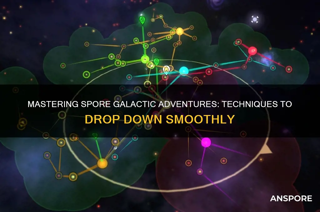 how do you drop down in spore with glactic aventures