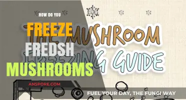 Freezing Fresh Mushrooms: A Step-by-Step Guide