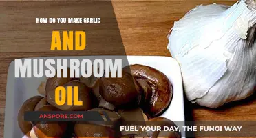 Infused Garlic and Mushroom Oil: A Flavorful Homemade Recipe Guide