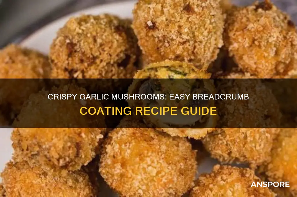 how do you make garlic mushrooms in breadcrumbs