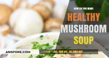 Nutritious Mushroom Soup Recipe: Easy, Healthy, and Delicious Homemade Delight