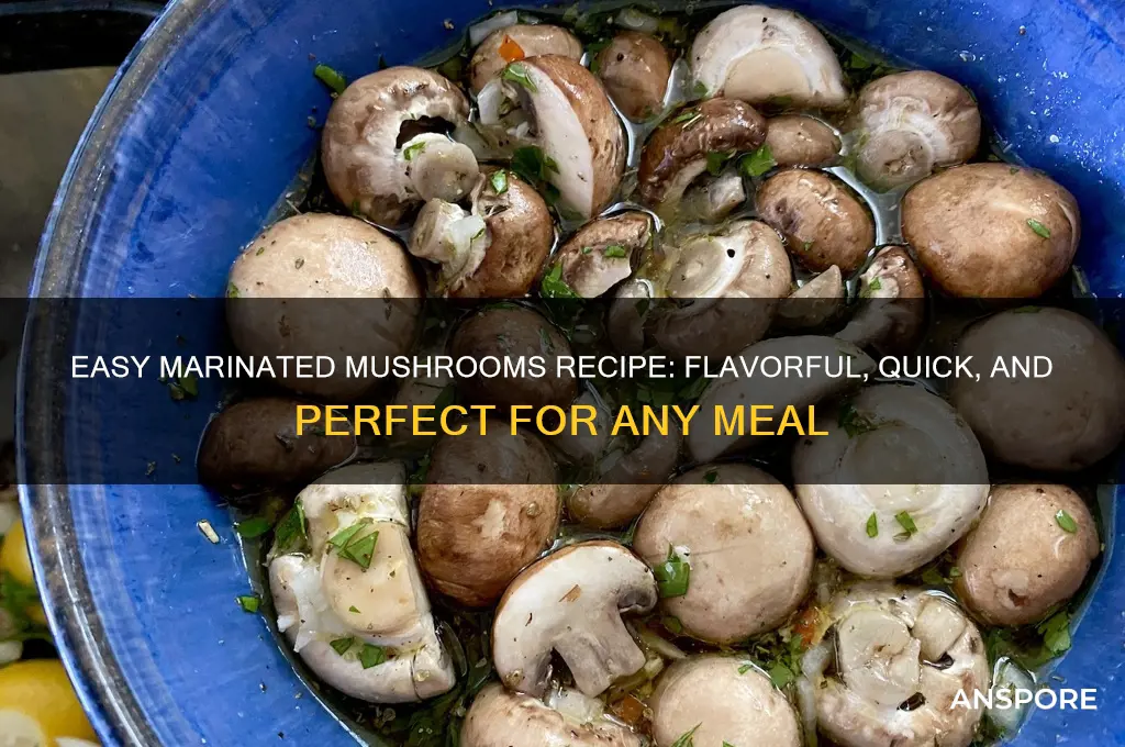 how do you make marinated mushrooms