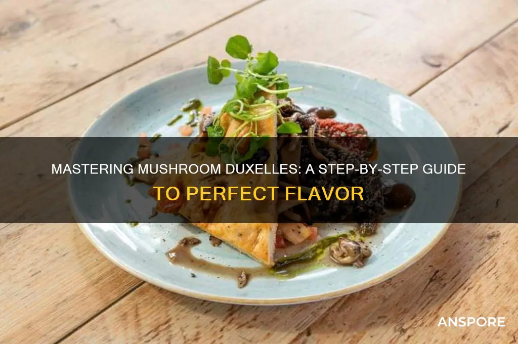 how do you make mushroom duxelle
