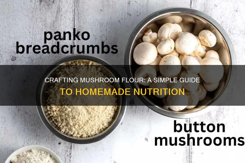 how do you make mushroom flour