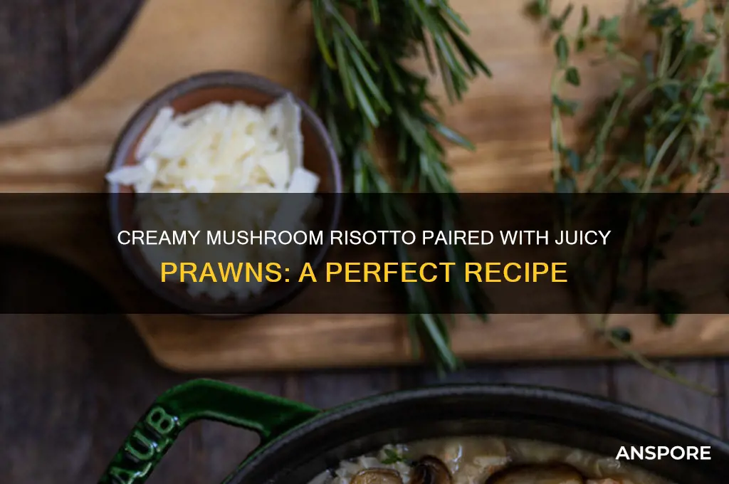 how do you make mushroom risotto and prawns