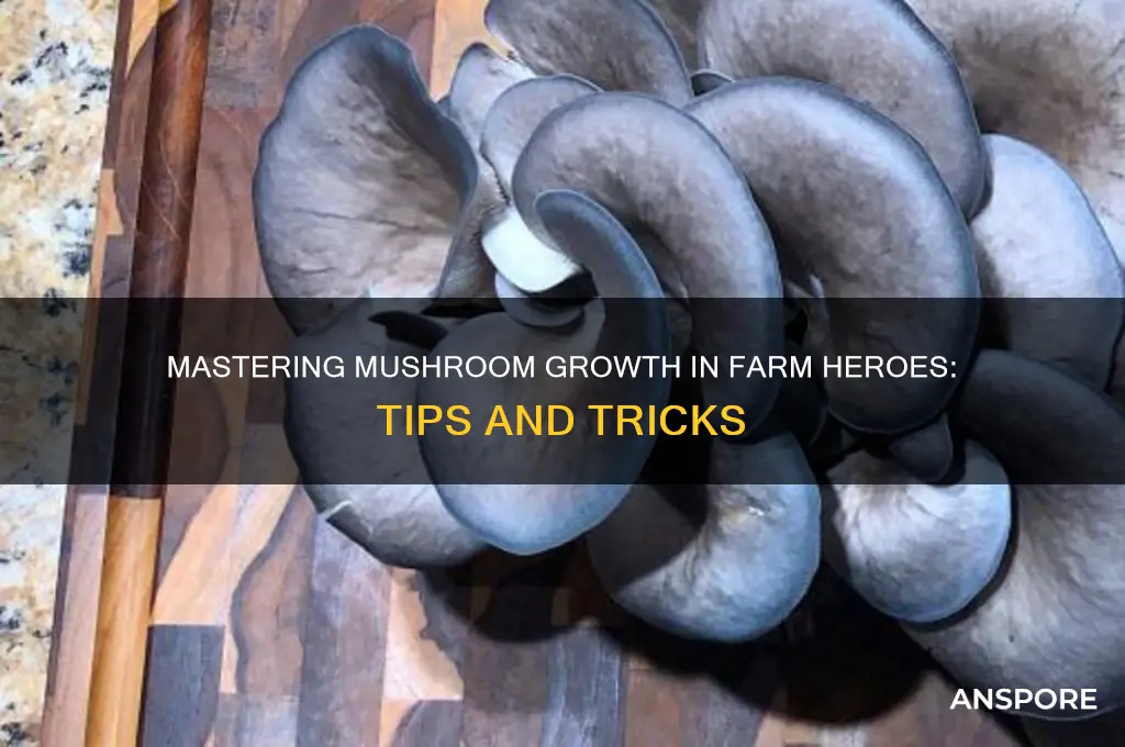 how do you make mushrooms on farm heroes