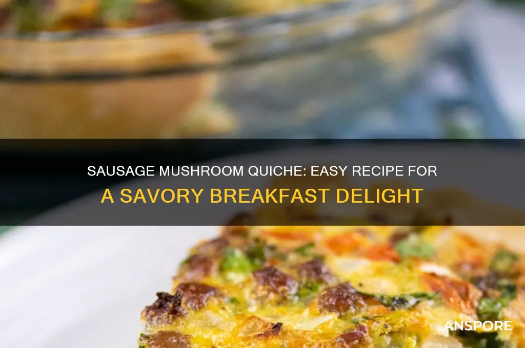 how do you make sausage mushroom quiche