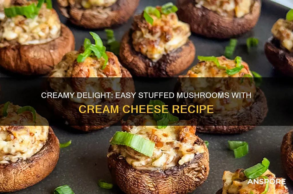 how do you make stuffed mushrooms with cream cheese