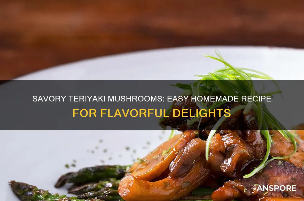how do you make teriyaki mushrooms