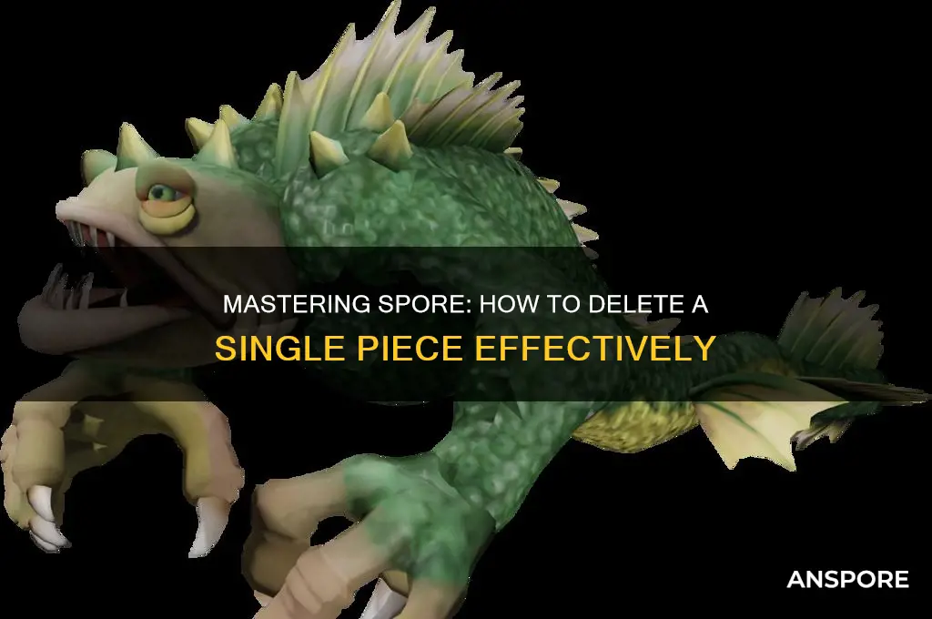 how do you only delete one piece on spore
