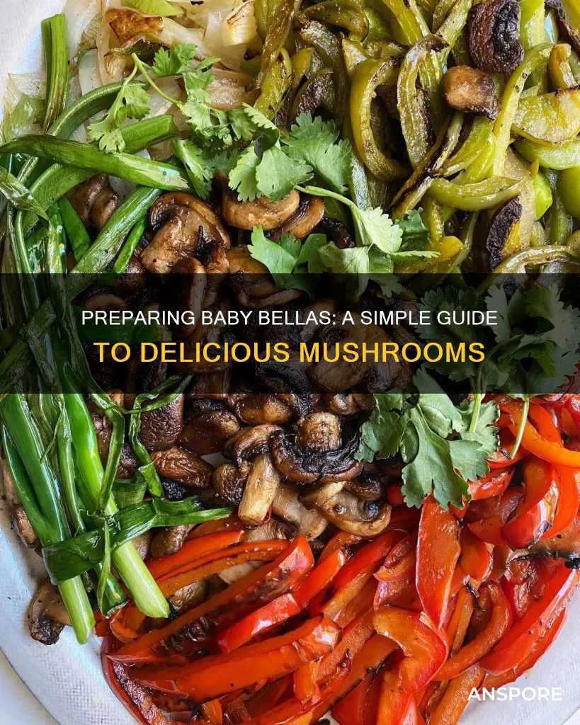 how do you prepare baby bella mushrooms