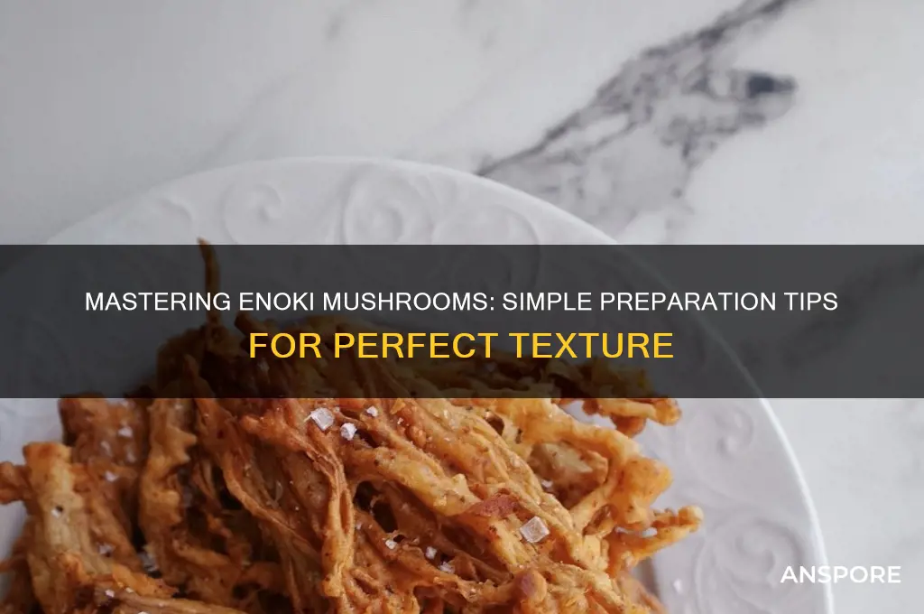 how do you prepare enoki mushrooms