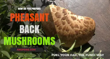 Preparing Pheasant Back Mushrooms: A Simple Guide