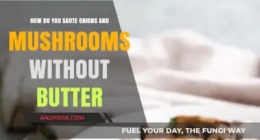 Sauteing onions and mushrooms: a healthy, tasty alternative