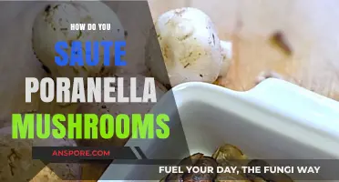 Sautéing Porcinella Mushrooms: A Quick and Easy Guide