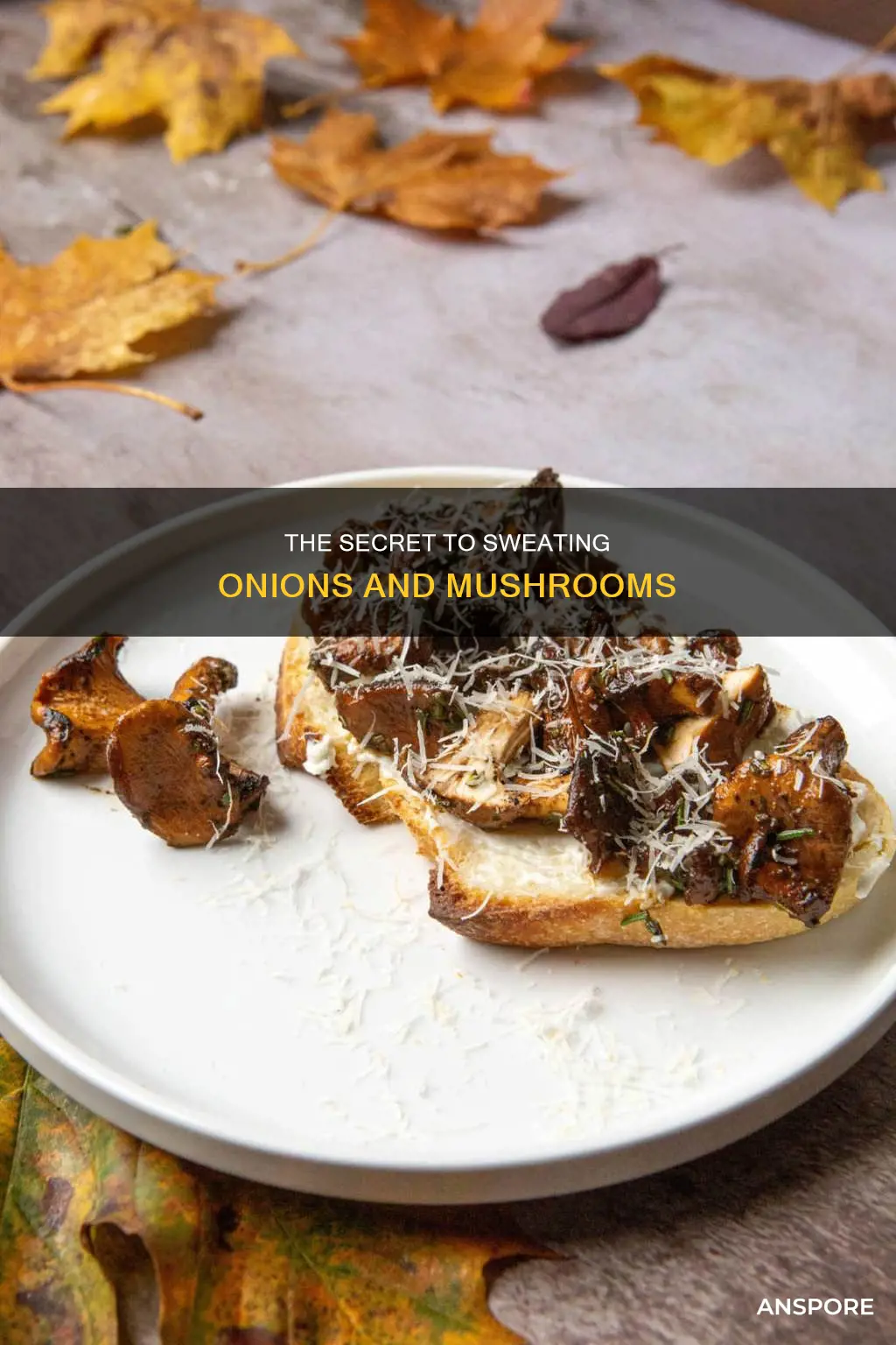 how do you sweat onions and mushrooms