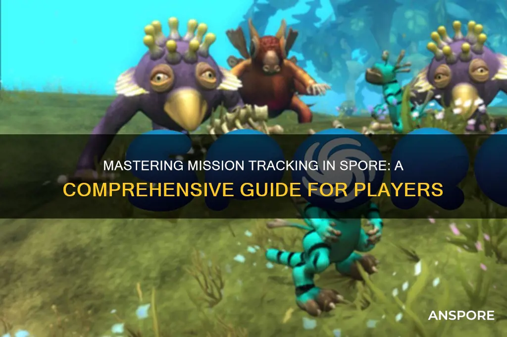 how do you trak a mission in spore