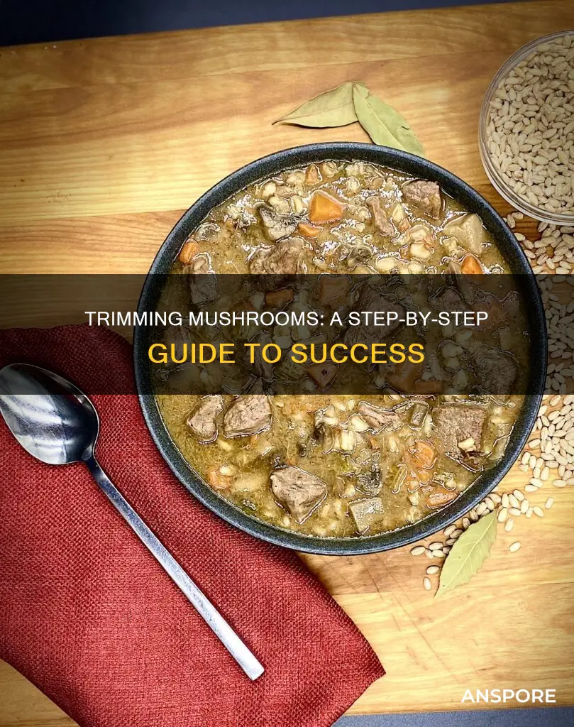how do you trim a mushroom