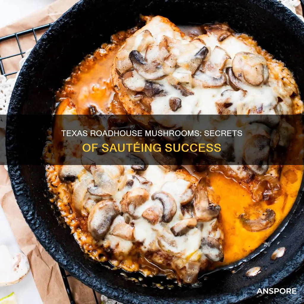 how does texas roadhouse sauteed their mushrooms