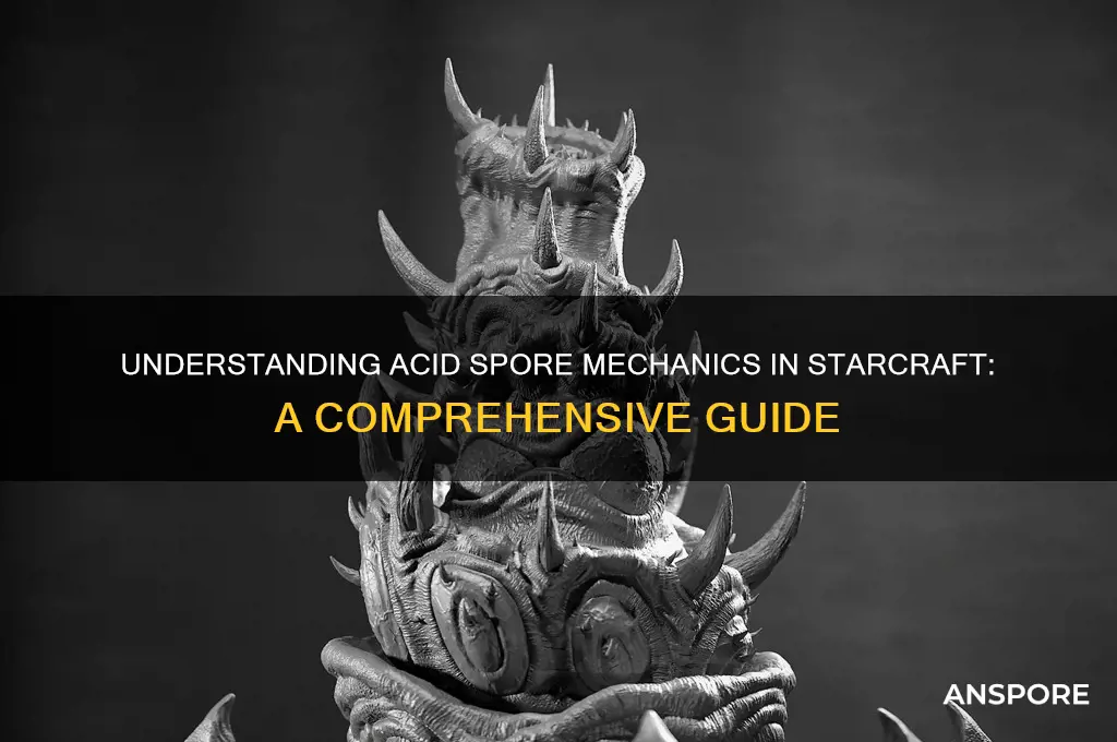 how does the acide spores work i starcraft