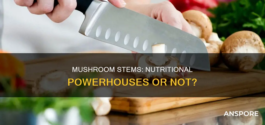 how healthy are mushroom stems