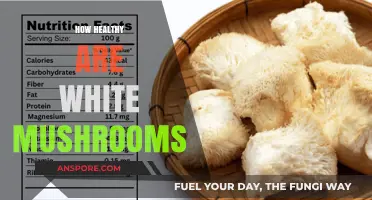 White Mushrooms: Nutritional Powerhouses or Empty Calories?