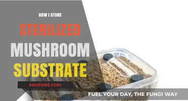 Storing Sterilized Mushroom Substrate: Tips and Tricks