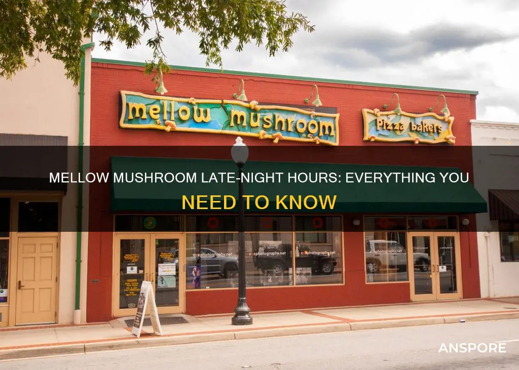 how late is mellow mushroom open