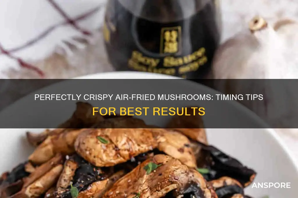how long air fry mushrooms