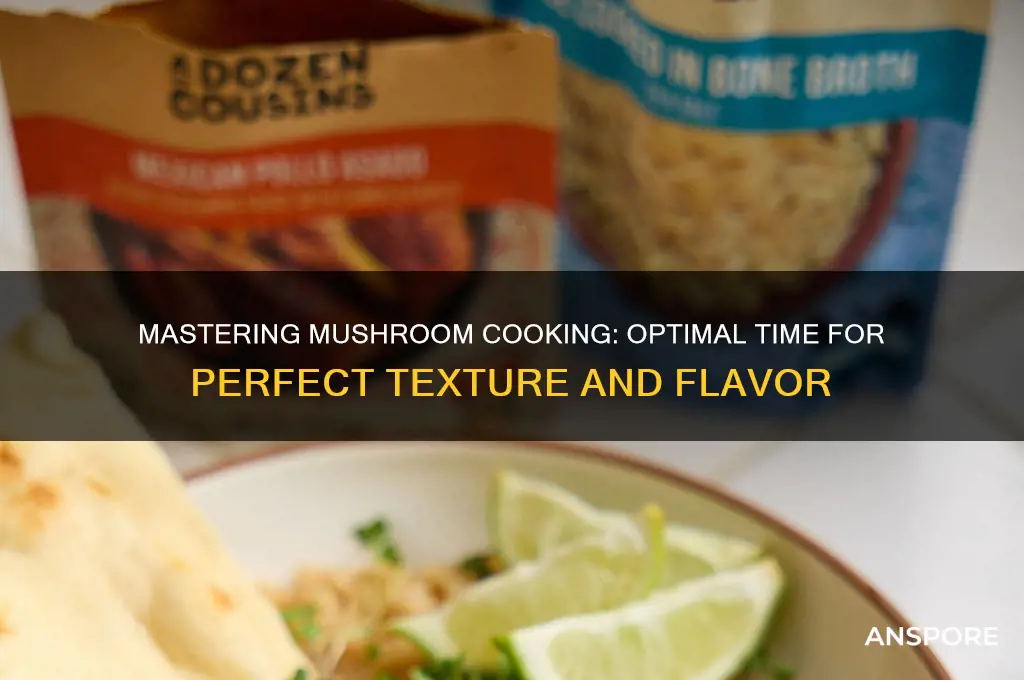 how long can you cook mushrooms