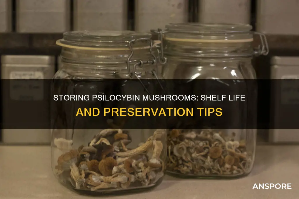 how long can you store pysilocynbin mushrooms before it spoils