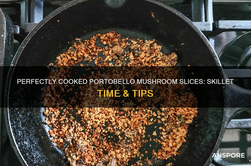 how long do i cook portobello mushroom slices on skillet
