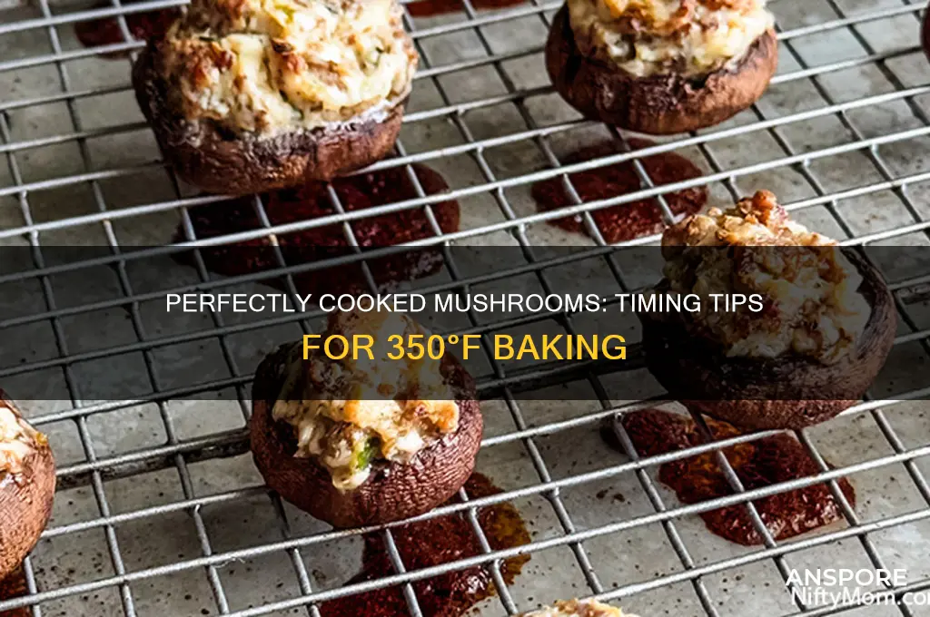 how long do mushrooms take to cook at 350