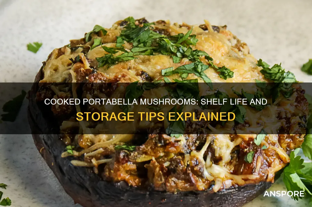 how long do portabella mushrooms last after cooked
