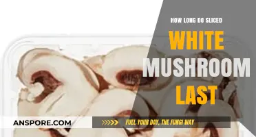 Sliced White Mushrooms Shelf Life: Storage Tips for Freshness
