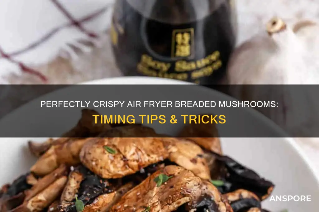how long do you air fry breaded mushrooms