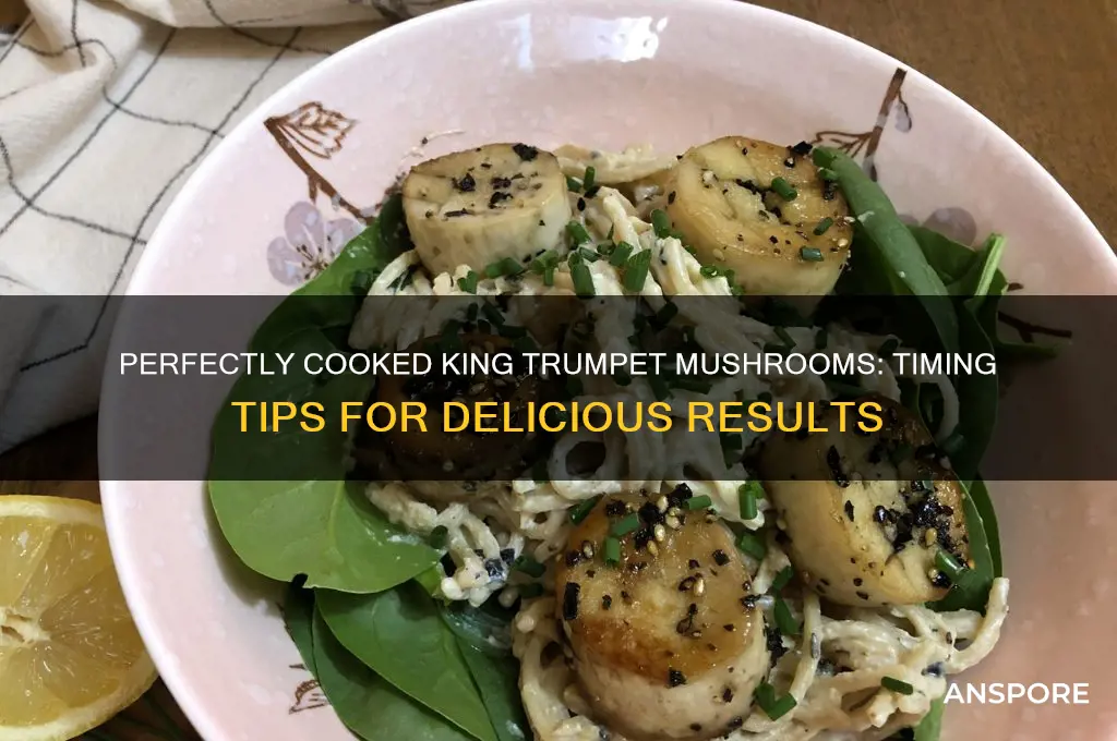 how long does it take to cook king trumpet mushrooms