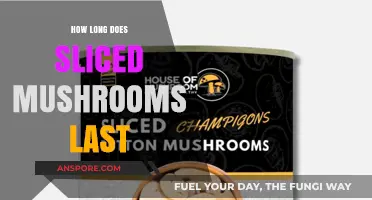 Sliced Mushrooms Shelf Life: How Long Do They Stay Fresh?
