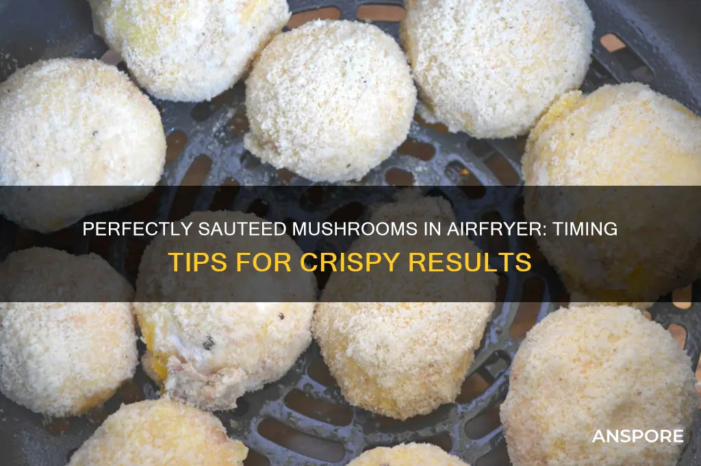 how long for mushrooms to saute in airfryer