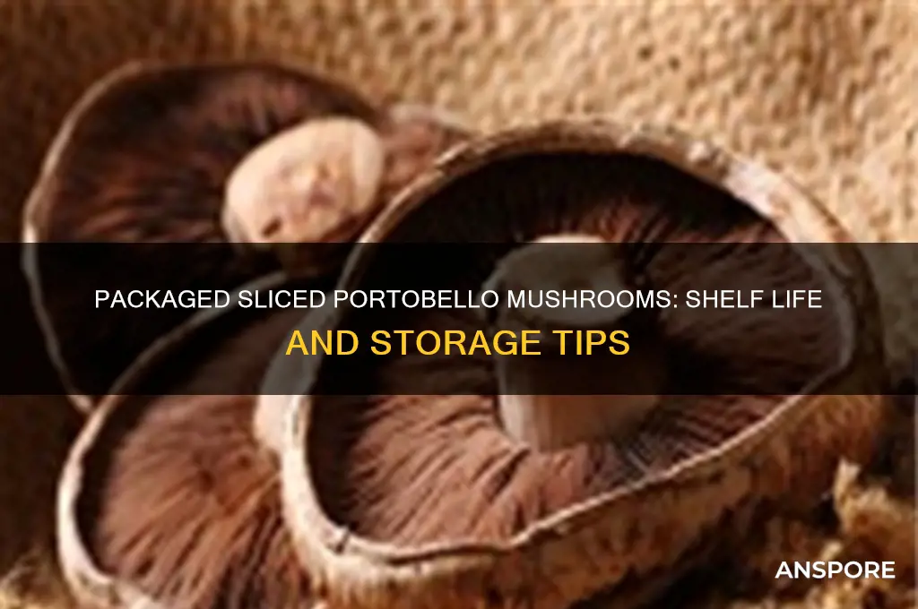 how long packaged sliced portobello mushroom