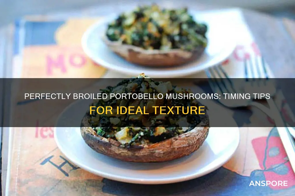 how long should portobello mushrooms broil