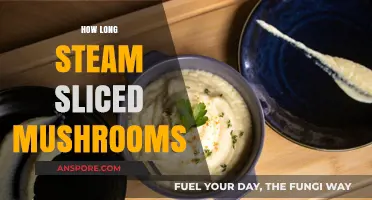 Steam Sliced Mushrooms: Perfect Timing for Tender, Flavorful Results