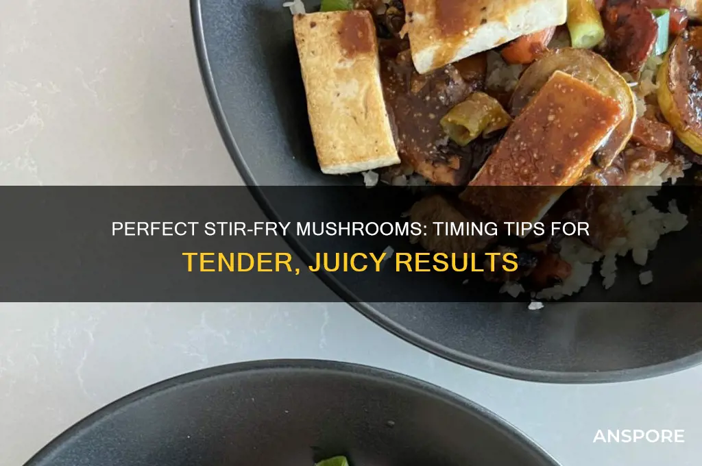 how long stir fry mushrooms