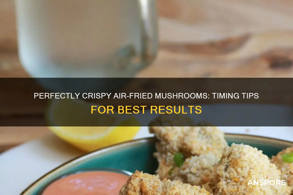 how long to airfry mushrooms