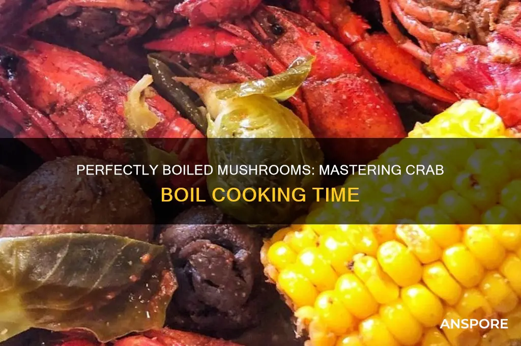how long to boil mushrooms in crab boil