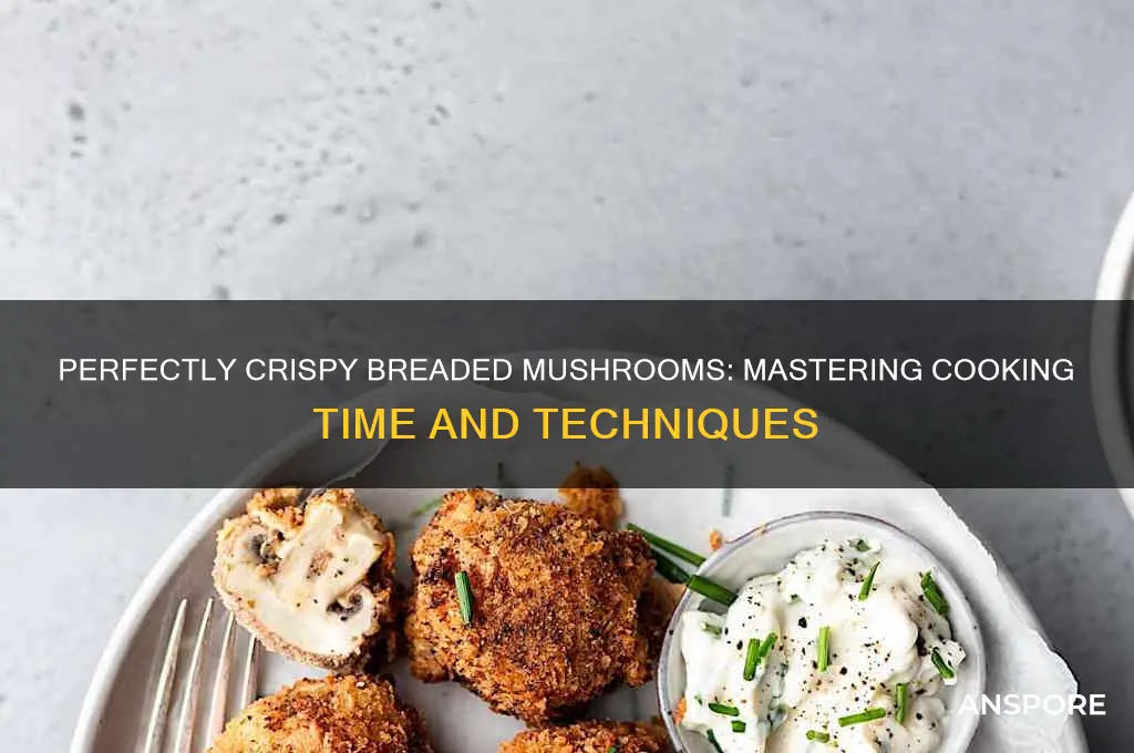 how long to cook breaded mushrooms