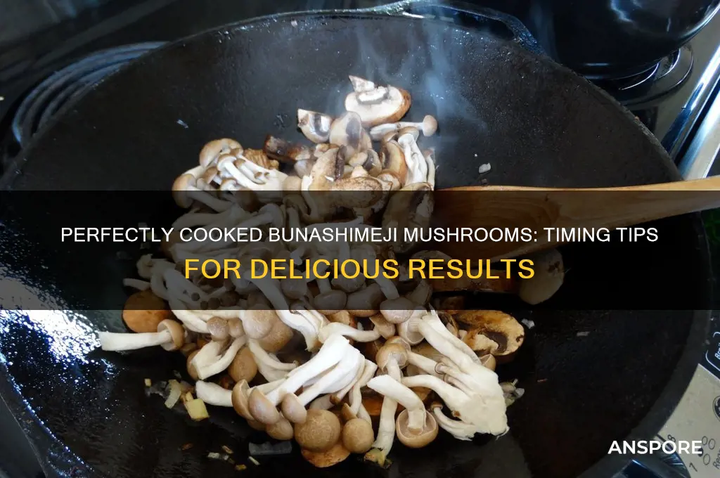 how long to cook bunashimeji mushrooms