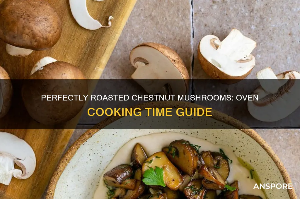 how long to cook chestnut mushrooms in oven